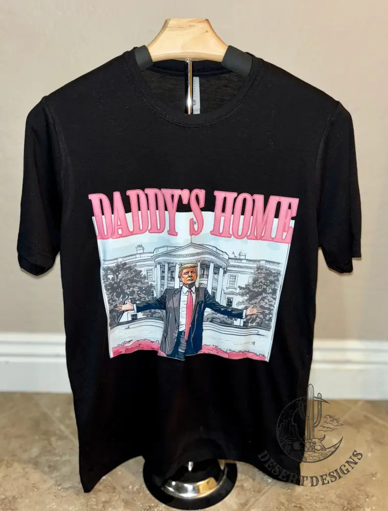 Daddy’s Home T-Shirt
