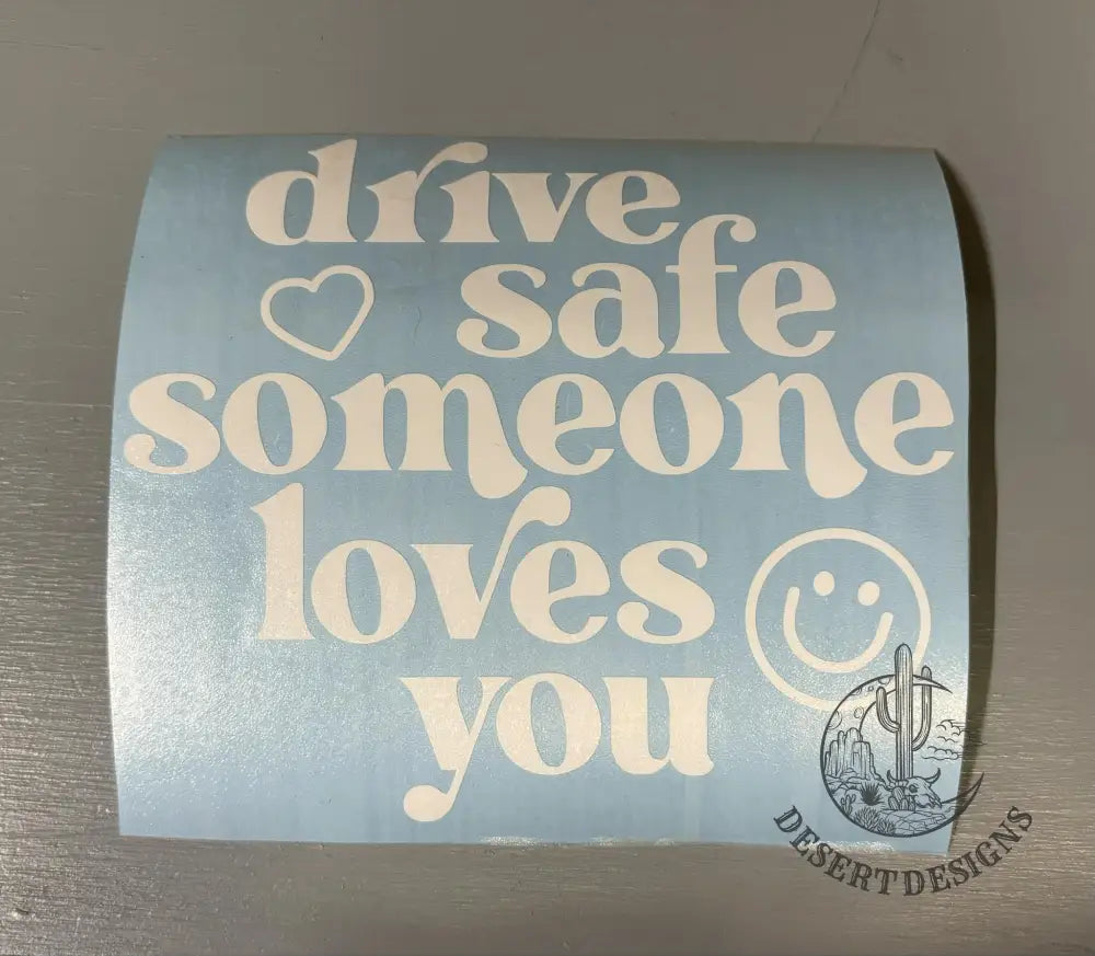 Someone Loves You Decal