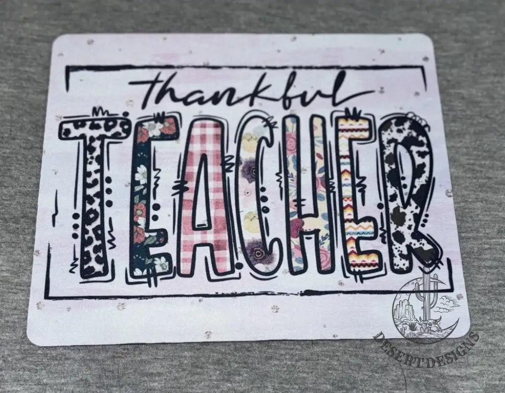 Thankful Teacher Mousepad