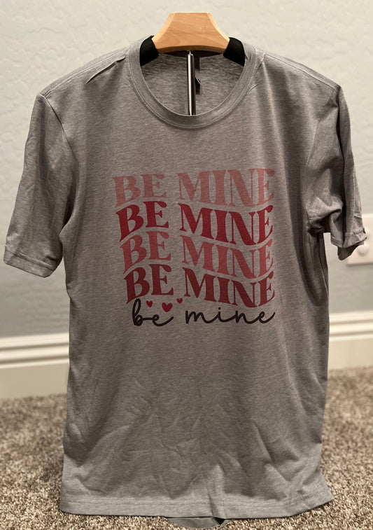 'Be Mine' Unisex T-Shirt