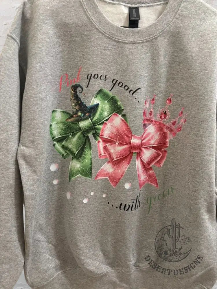 Pink Goes Good With Green Crewneck